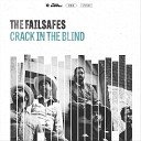 The Failsafes - Before the Fire Started