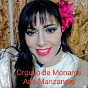 Ana Manzanera - Orgullo de Monarca