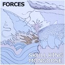 Skull King Mongoose - Tales