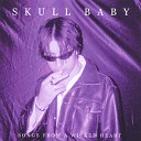 skull baby - I Just Died in You Arms