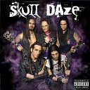 Skull Daze - Turn It Down