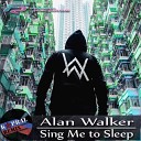 Alan Walker - Sing Me to Sleep Dj Kapral Remix v 2