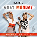 Kolya Funk - Imany Grey Monday Kolya Funk Remix