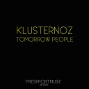 Klusternoz - Tomorrow People