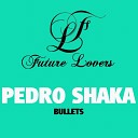 Pedro Shaka - Greed