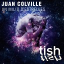Juan Colville - Un Mili D estrelles Original Mix