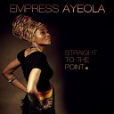 Empress Ayeola - Nah Mek Dem Bring Mi Down