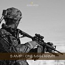 5 AMP - One Man Army Original Mix