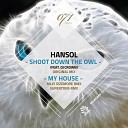 Hansol DJ Crown - Shoot Down The Owl Original Mix