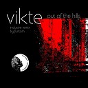 Vikte - Out Of The Hills Funtom s Hills Have Eyes…