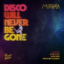 Mumbaata - Disco Will Never Be Gone Jordi Iven Remix