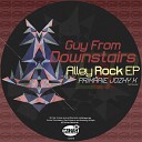 Guy From Downstairs - Alley Rock Jozhy K Remix