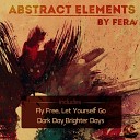 FERA - Dark Day Brighter Days Original Mix