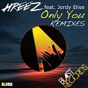 Hreez feat Jordy Elise - Only You Fabrizio D asse Radio Edit