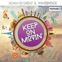 Adam De Great and Waveshock - Keep On Movin Party Camp Anthem 2015
