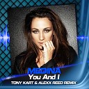 Medina - You And I Tony Kart Alexx Reed Remix