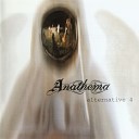 Anathema - Your Possible Pasts Bonus Track