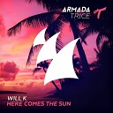 Will K - Here Comes The Sun Original Mix