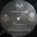 Candy Club - Let The Love Go On C C s Extended Mix