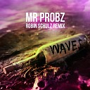 Mr Probz - Waves Robin Schulz Remux