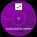 Scottie Soul CRISPR - To The Beat Yall