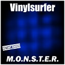 Vinylsurfer - M O N S T E R Original Mix