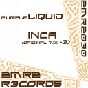 Purple Liquid - Inca Blend Remix