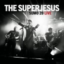 The Superjesus - Honey Rider Live