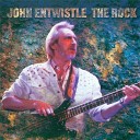 John Entwistle - Too Much Too Soon