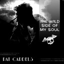 Pat Cardels - The Wild Side of My Soul