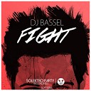 DJ Bassel - Fight Original Mix