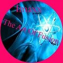 Imaxx - The Art Of Fusion Original Mix