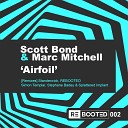 Scott Bond Marc Mitchell - Airfoil Standerwick Remix