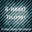 U Mount - Teleport Original Mix