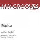 Arthur Explicit - Replica Original Mix