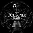 Dolgener - Nevers Garrett Dillon Remix