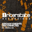 Arkham Knights - Disconnected Original Mix