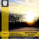 Matt Ether - Sunrise Greg W Remix