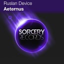 Ruslan Device - Aeternus DJ Ricardo Ferraro Remix