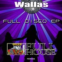 Wallas - Disco Original Mix
