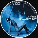 Accentbuster Healium - Slush Accentbuster Remix