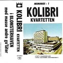 Kolibri Kvartetten - For Ever and Ever