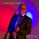 Hans Inge Fagervik - For et liv