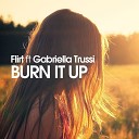Flirt feat Gabriella Trussi - Burn It Up Spanish Mix