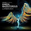 KNIEZA Bazzotorous - Lumberjack