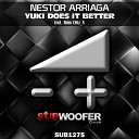 Nestor Arriaga - Yuki Does It Better Chu 5 Remix