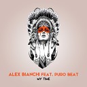 Alex Bianchi feat Puro Beat - My Time Radio Mix