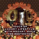 Touch of Luxury Lifestyle Planet - Piano Sonata No 15 in D Major Op 28 Pastoral I Allegro Wood Quartet…