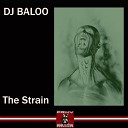 Dj Baloo - The Strain Dark Remix