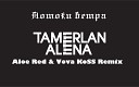 Тамерлан и Алена - Потоки ветра (Aloe Red & Vova KoSS Remix)